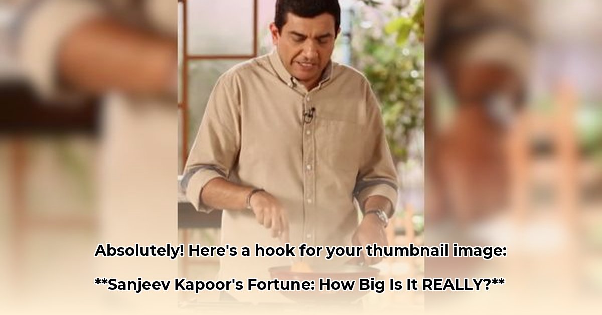 sanjeev-kapoor-net-worth